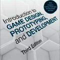 Reading Notes of Introduction to GAME DESIGN, PROTOTYPING, and DEVELOPMENT, Chapter 1 & 2
